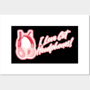 I love Cat Headphones! - Pink Posters and Art